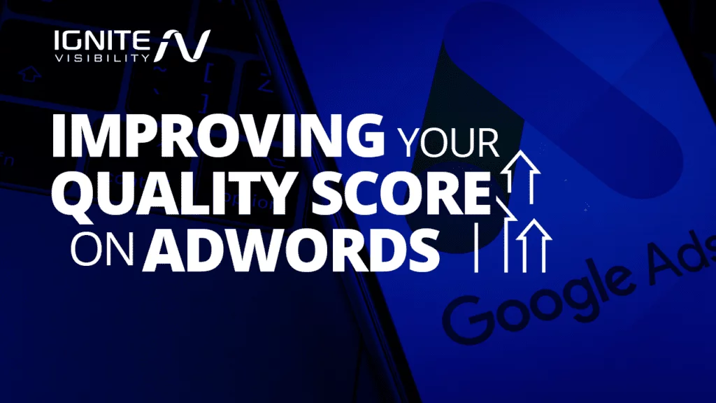 Improving your quality score with adwords